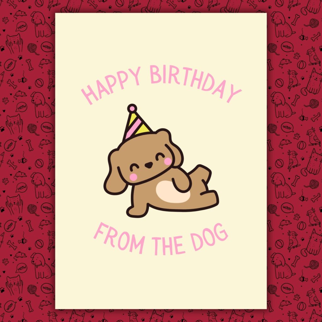 Happy Birthday Card From The Dog